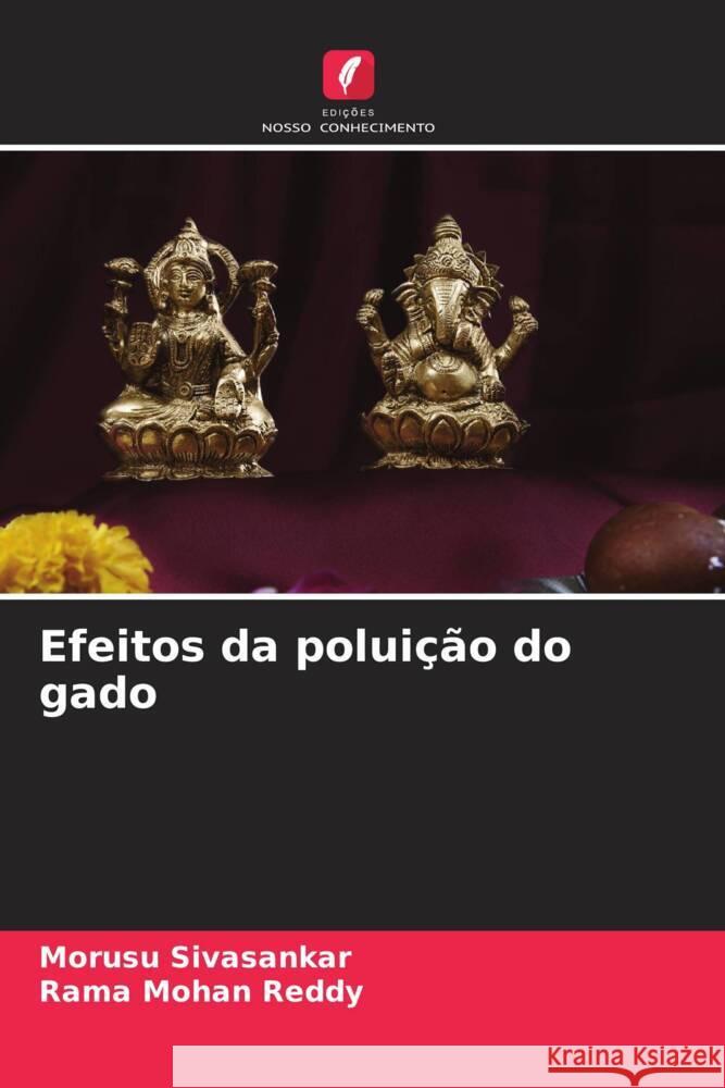 Efeitos da polui??o do gado Morusu Sivasankar Rama Mohan Reddy 9786207417049 Edicoes Nosso Conhecimento - książka