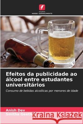 Efeitos da publicidade ao álcool entre estudantes universitários Dev, Anish, Geetha, Smitha 9786209276101 Edições Nosso Conhecimento - książka