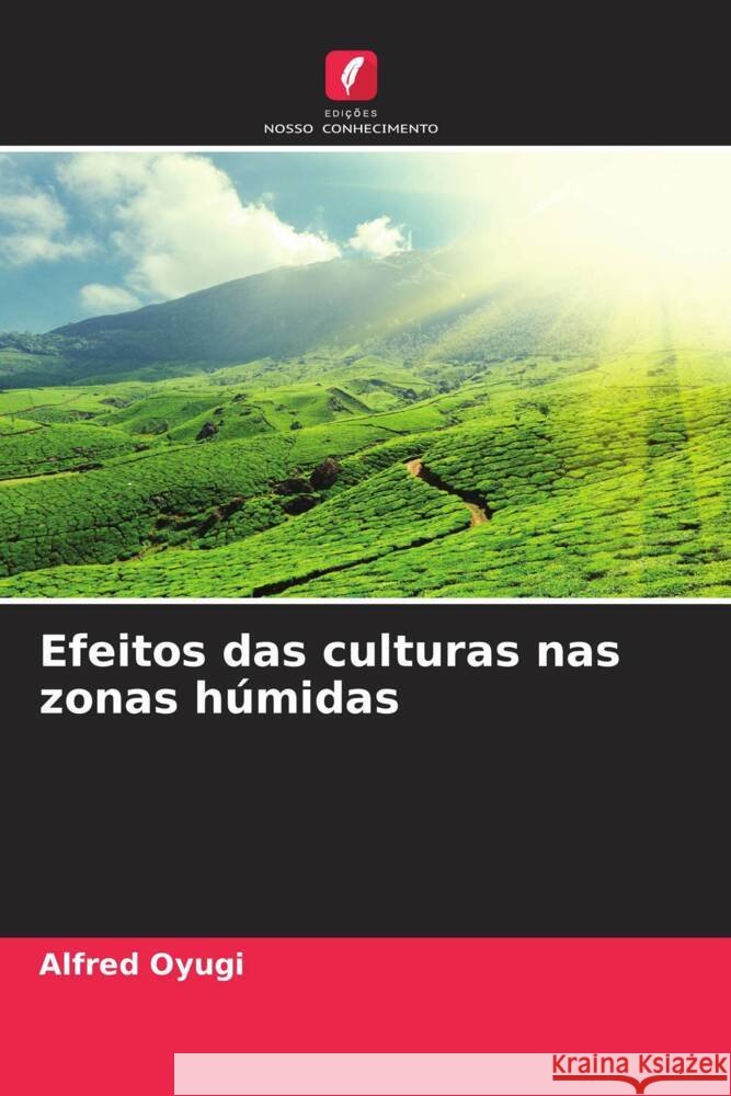 Efeitos das culturas nas zonas h?midas Alfred Oyugi 9786207156887 Edicoes Nosso Conhecimento - książka