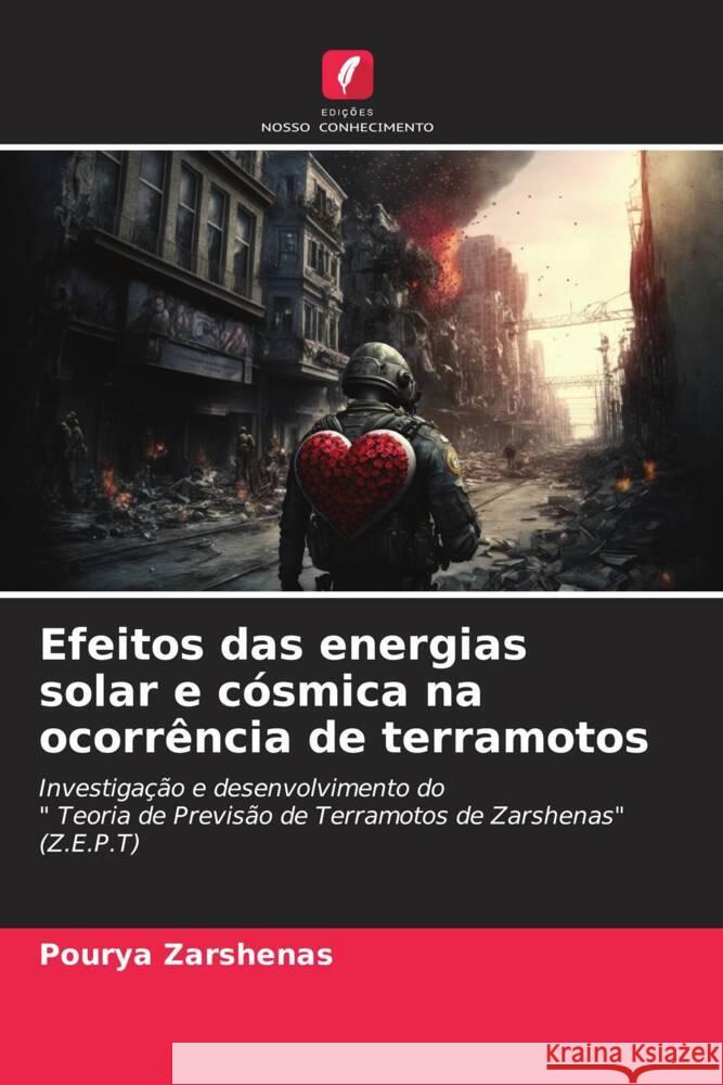 Efeitos das energias solar e c?smica na ocorr?ncia de terramotos Pourya Zarshenas 9786206963134 Edicoes Nosso Conhecimento - książka