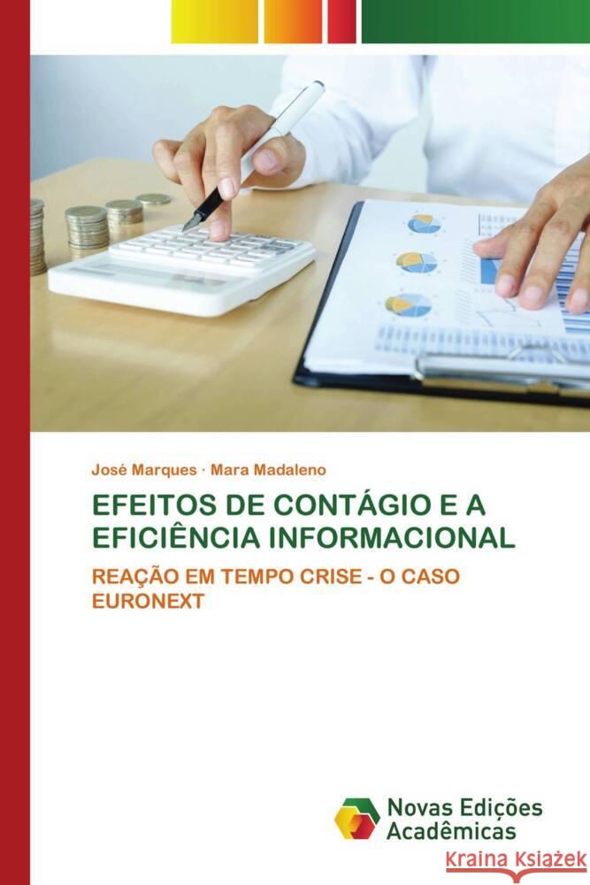 EFEITOS DE CONTÁGIO E A EFICIÊNCIA INFORMACIONAL Marques, José, Madaleno, Mara 9786203470420 Novas Edicioes Academicas - książka