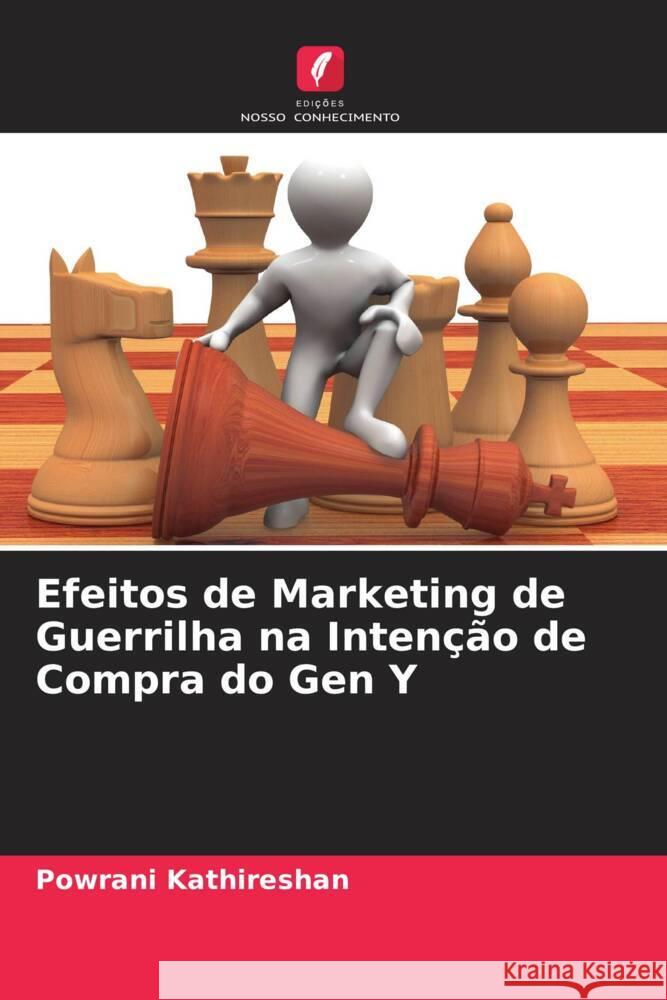 Efeitos de Marketing de Guerrilha na Intenção de Compra do Gen Y Kathireshan, Powrani 9786205582022 Edições Nosso Conhecimento - książka