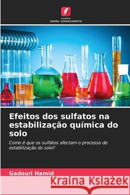 Efeitos dos sulfatos na estabilização química do solo Gadouri Hamid 9786204153162 Edicoes Nosso Conhecimento - książka