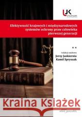 Efektywność krajowych i międzynarodowych... T.2 Jerzy Jaskiernia, Kamil Spryszak 9788381808330 Adam Marszałek - książka