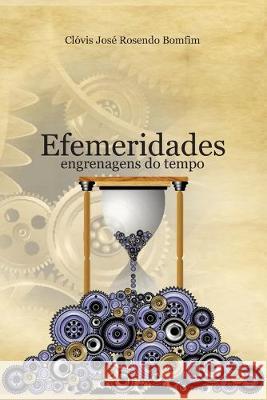 Efemeridades: engrenagens do tempo Cl Rosend 9786599049132 Artner Comunicacao - książka