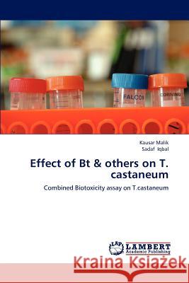 Effect of Bt & others on T. castaneum Malik, Kausar 9783659232664 LAP Lambert Academic Publishing - książka