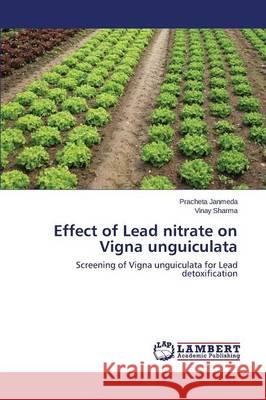 Effect of Lead nitrate on Vigna unguiculata Janmeda Pracheta 9783659666193 LAP Lambert Academic Publishing - książka