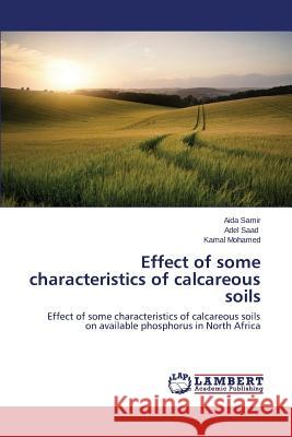 Effect of some characteristics of calcareous soils Samir Aida 9783659639746 LAP Lambert Academic Publishing - książka