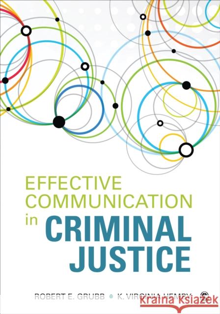 Effective Communication in Criminal Justice K. Virginia Hemby 9781506392134 SAGE Publications Inc - książka