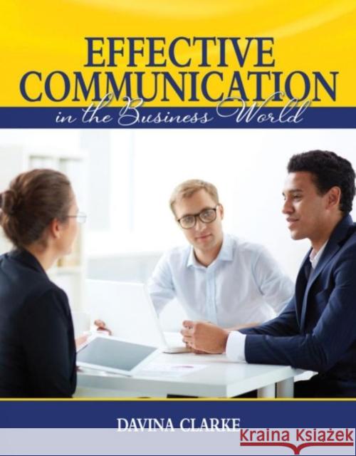 Effective Communication in the Business World Davina Clarke 9781792464683 Kendall/Hunt Publishing Company - książka