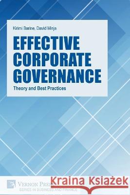 Effective Corporate Governance: Theory and Best Practices Kirimi Barine   9781648897252 Vernon Press - książka