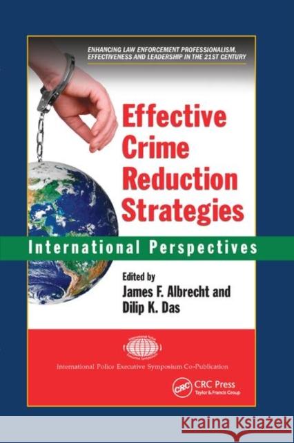 Effective Crime Reduction Strategies: International Perspectives James F. Albrecht Dilip K. Das 9780367865337 CRC Press - książka