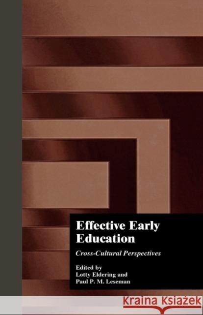 Effective Early Childhood Education: Cross-Cultural Perspectives Eldering, Lotty 9780815324447 Falmer Press - książka