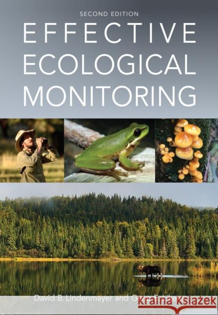 Effective Ecological Monitoring David Lindenmayer Gene E. Likens 9781486308927 CSIRO Publishing - książka