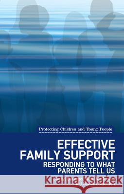 Effective Family Support: Responding to What Parents Tell Us  9781780460734 Dunedin Academic Press - książka