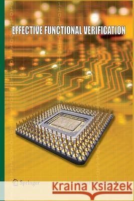 Effective Functional Verification: Principles and Processes Vasudevan, Srivatsa 9781461498360 Springer - książka