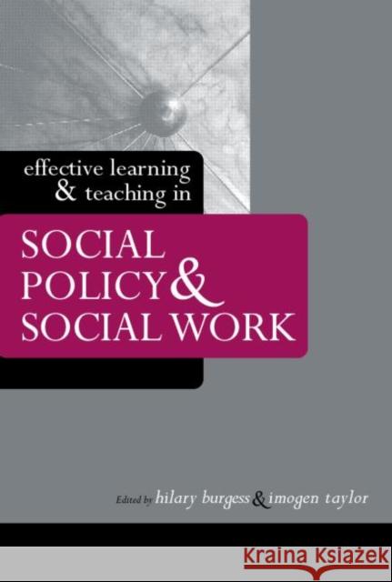 Effective Learning and Teaching in Social Policy and Social Work Hilary Burgess Imogen Taylor 9780415334969 Routledge/Falmer - książka