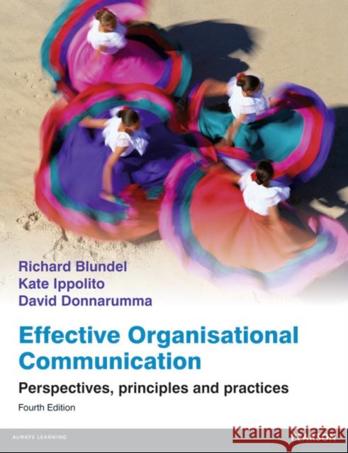 Effective Organisational Communication: Perspectives, principles and practices David Donnarumma 9780273774860 Pearson Education Limited - książka