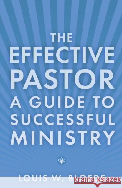Effective Pastor the Bloede, Louis W. 9780800627874 Augsburg Fortress Publishers - książka