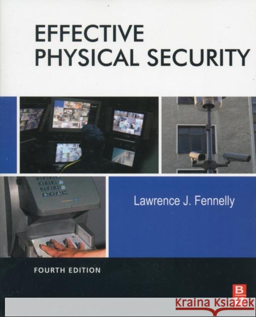 Effective Physical Security Lawrence J Fennelly 9780124158924 BUTTERWORTH-HEINEMANN - książka