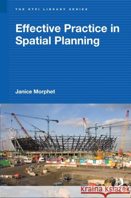 Effective Practice in Spatial Planning Janice Morphet 9780415492829  - książka