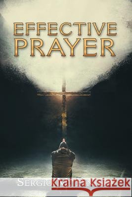 Effective Prayer Sergio M Pineda 9781982205584 Balboa Press - książka