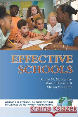 Effective Schools (PB) McInerney, Dennis M. 9781593114916 Information Age Publishing - książka