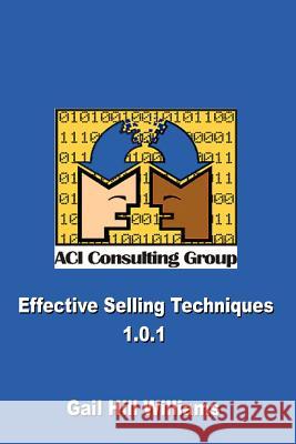 Effective Selling Techniques 1.0.1 Gail Hill Williams 9781403373755 AUTHORHOUSE - książka