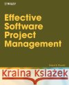 Effective Software Project Management Robert K. Wysocki 9780764596360 John Wiley & Sons
