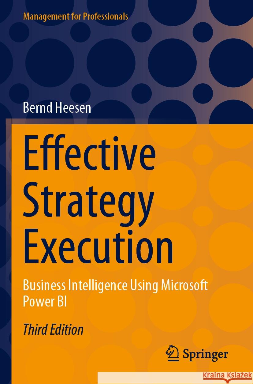 Effective Strategy Execution Bernd Heesen 9783662688090 Springer Berlin Heidelberg - książka