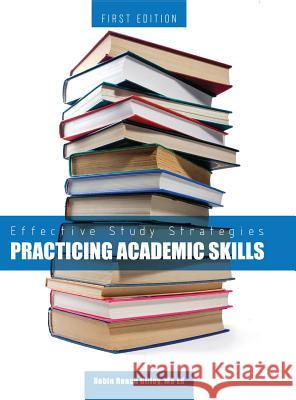 Effective Study Strategies Robin Roach Gilley 9781516553594 Cognella Academic Publishing - książka