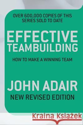 Effective Teambuilding  Adair, John 9781509817269  - książka