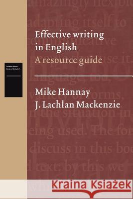Effective Writing in English: A Resource Guide Hannay, Mike 9789068904987 Springer - książka