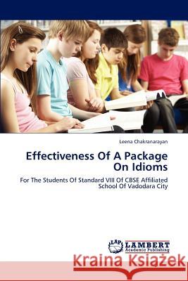 Effectiveness of a Package on Idioms Chakranarayan Leena 9783659306082 LAP Lambert Academic Publishing - książka