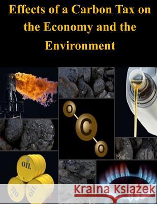 Effects of a Carbon Tax on the Economy and the Environment Congressional Budget Office 9781503205185 Createspace - książka