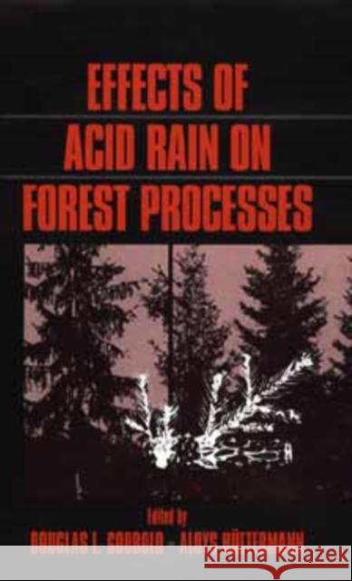 Effects of Acid Rain on Forest Processes Godbold                                  Huttermann                               Aloys Hutterman 9780471517689 Wiley-Liss - książka