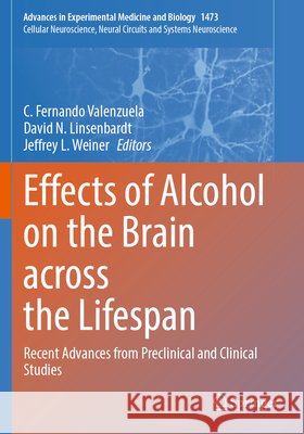Effects of Alcohol on the Brain across the Lifespan  9783031819100 Springer Nature Switzerland - książka