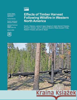 Effects of Timber Harvest Following Wildlife in Western North America United States Department of Agriculture 9781506028705 Createspace - książka