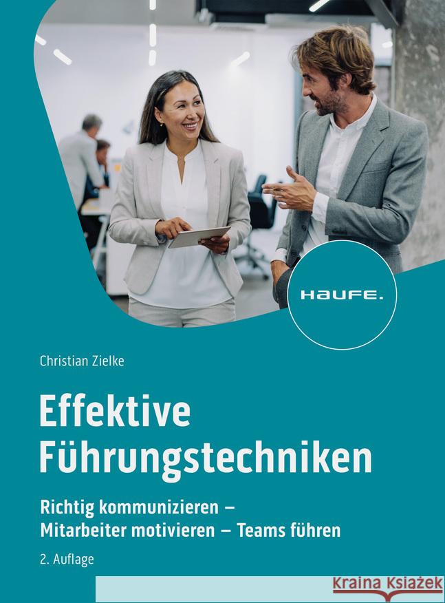 Effektive Führungstechniken Zielke, Christian 9783648177846 Haufe - książka