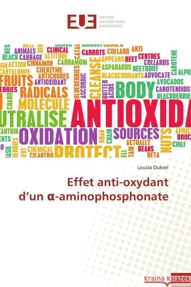 Effet anti-oxydant d'un  -aminophosphonate Ouksel, Louiza 9786206729167 Éditions universitaires européennes - książka