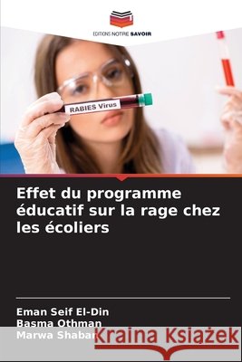 Effet du programme éducatif sur la rage chez les écoliers Seif El-Din, Eman 9786203668322 Editions Notre Savoir - książka