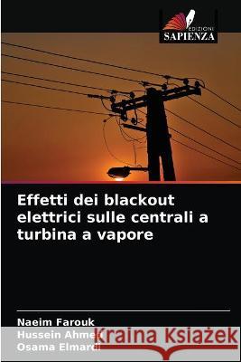 Effetti dei blackout elettrici sulle centrali a turbina a vapore Elmardi Osama Elmardi 9786203328851 KS OmniScriptum Publishing - książka