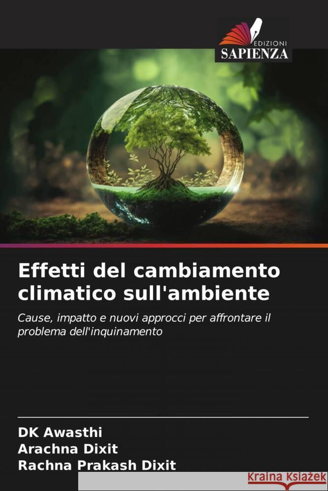Effetti del cambiamento climatico sull'ambiente Dk Awasthi Arachna Dixit Rachna Prakash Srivastva 9786207371686 Edizioni Sapienza - książka