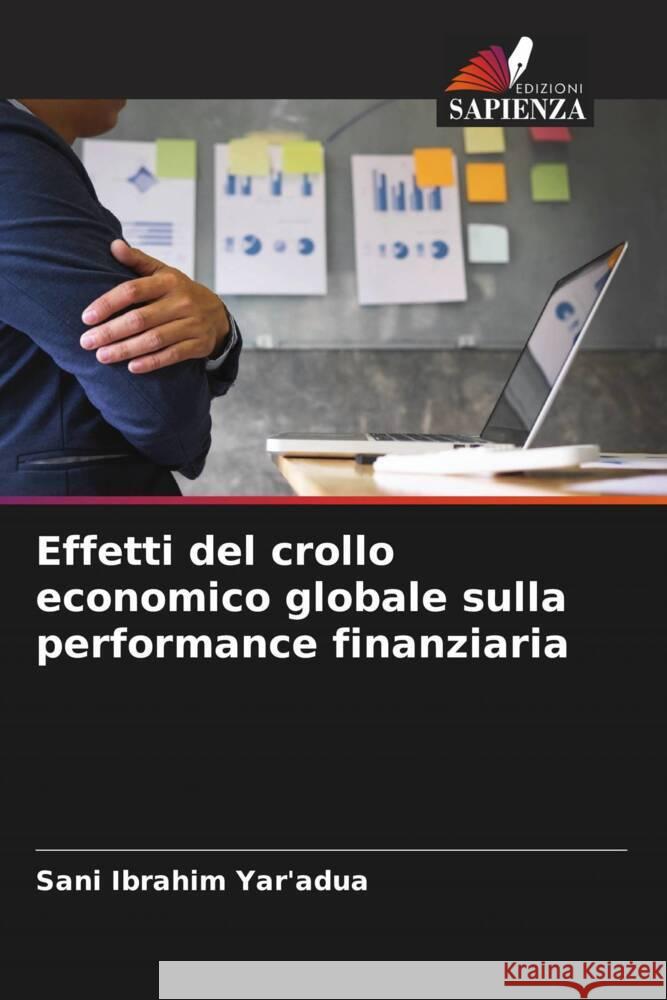 Effetti del crollo economico globale sulla performance finanziaria Ibrahim Yar'adua, Sani 9786205192269 Edizioni Sapienza - książka