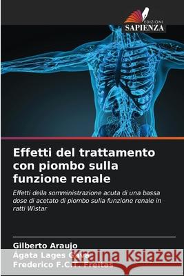 Effetti del trattamento con piombo sulla funzione renale Gilberto Araujo ?gata Lage Frederico F 9786207792092 Edizioni Sapienza - książka