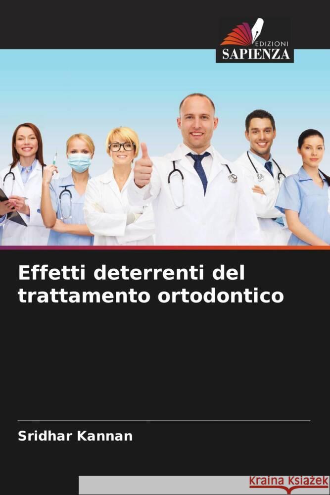 Effetti deterrenti del trattamento ortodontico Kannan, Sridhar, Arora, Nitin, Singh, Ashish Kumar 9786204534817 Edizioni Sapienza - książka