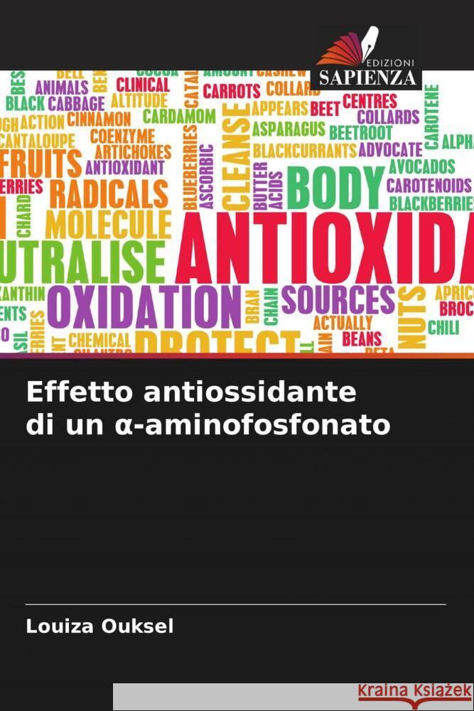 Effetto antiossidante di un α-aminofosfonato Louiza Ouksel 9786208370367 Edizioni Sapienza - książka