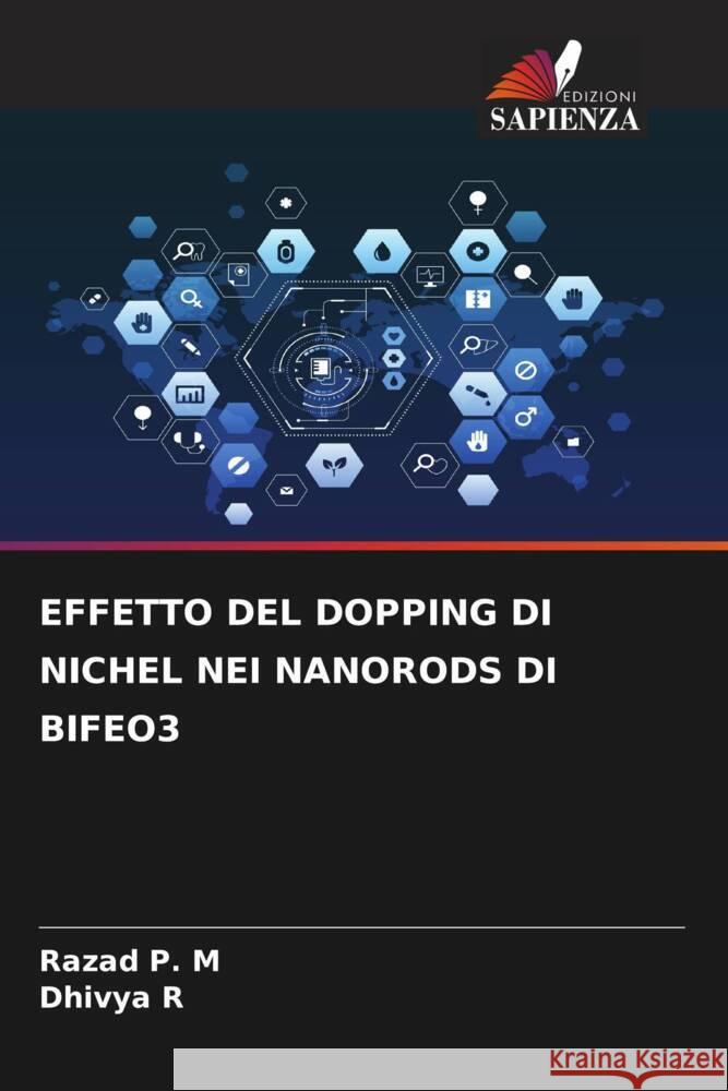 Effetto del Dopping Di Nichel Nei Nanorods Di Bifeo3 Razad P M Dhivya R  9786205974926 Edizioni Sapienza - książka