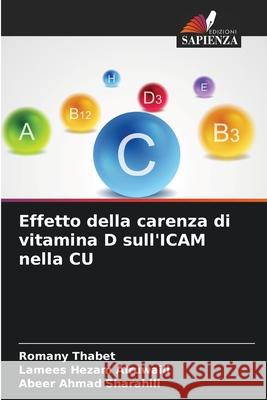 Effetto della carenza di vitamina D sull'ICAM nella CU Thabet, Romany, Hezam Alruwaili, Lamees, Ahmad Sharahili, Abeer 9786202417976 Edizioni Sapienza - książka