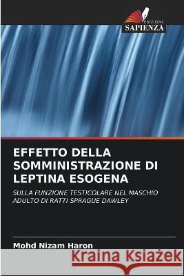 Effetto Della Somministrazione Di Leptina Esogena Mohd Nizam Haron 9786203316551 International Book Market Service Ltd - książka